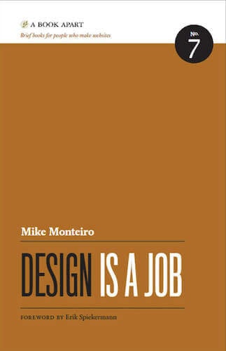 "Design is a Job", by Mike Monteiro
